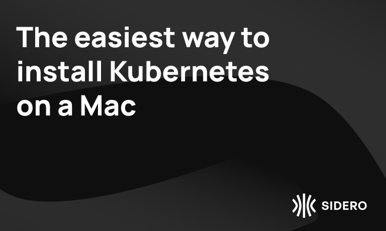 the_easiest_way_to_install_kubernetes_on_a_mac